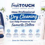 How Professional Dry Cleaning Can Help Preserve Your Favourite Clothes